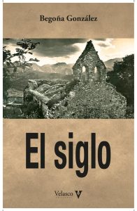 Portada de la novela El siglo de Begoña González